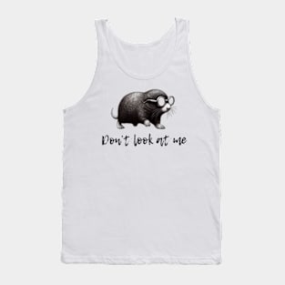 Don’t look at me Tank Top